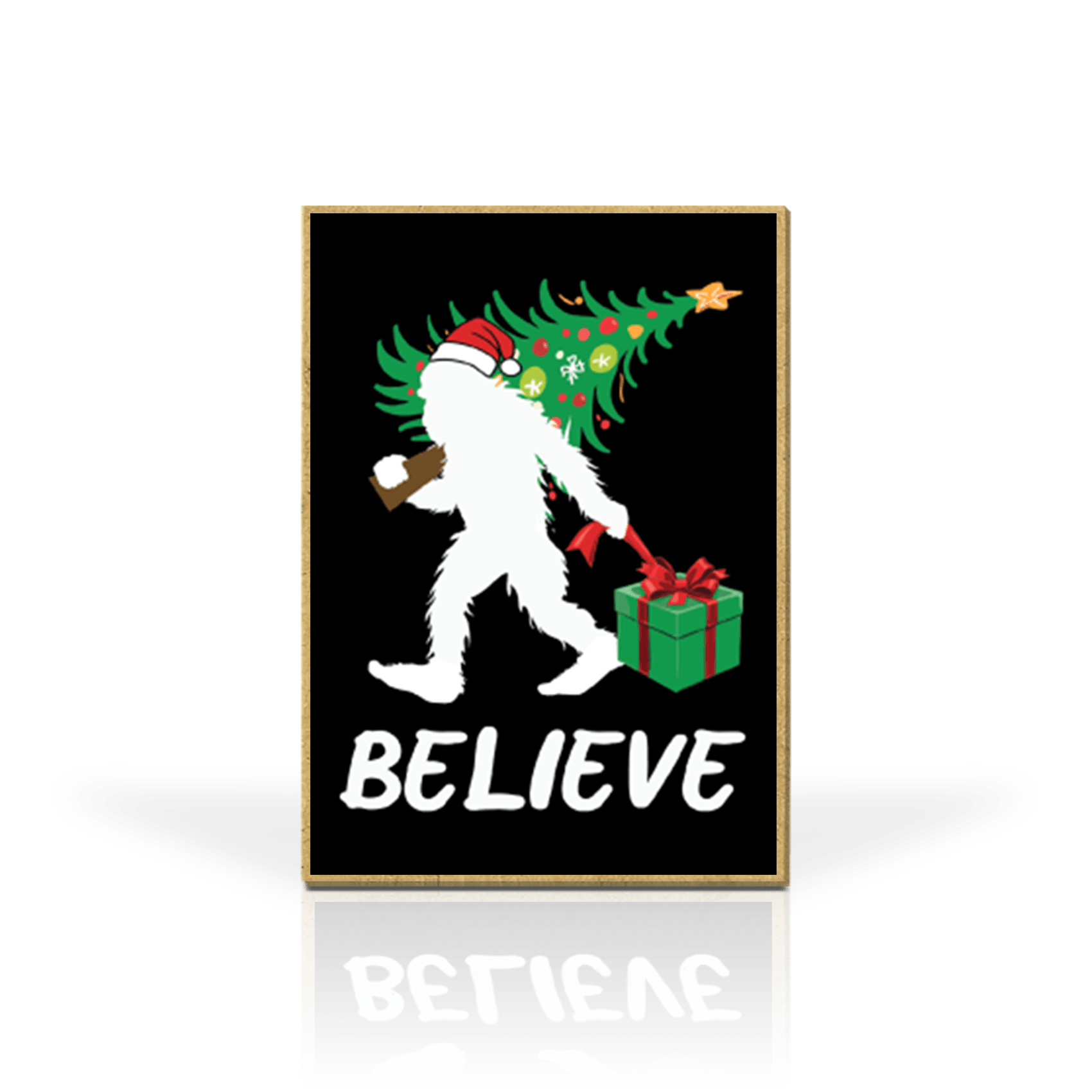 Believe Sasquatch