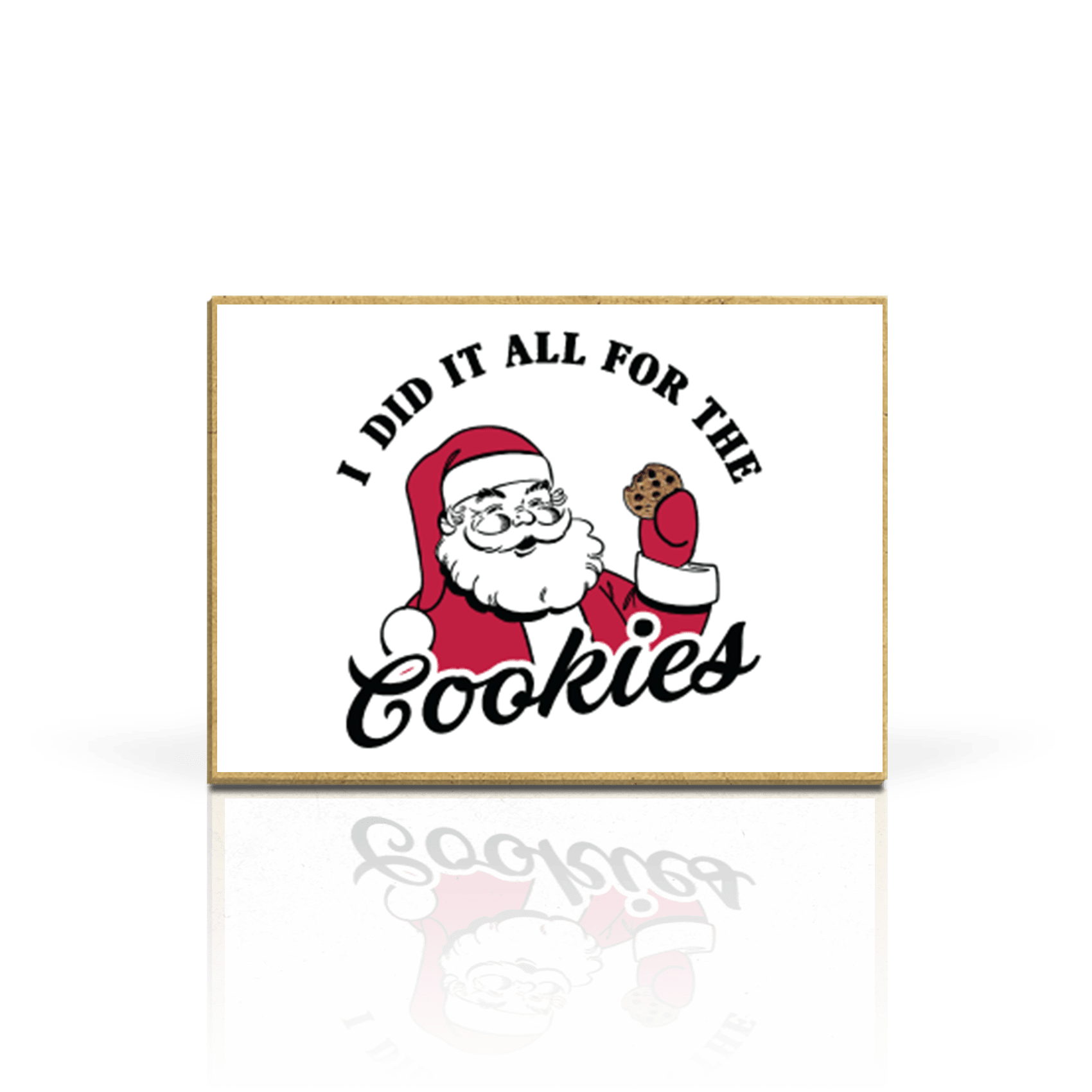 Did it all for Cookies