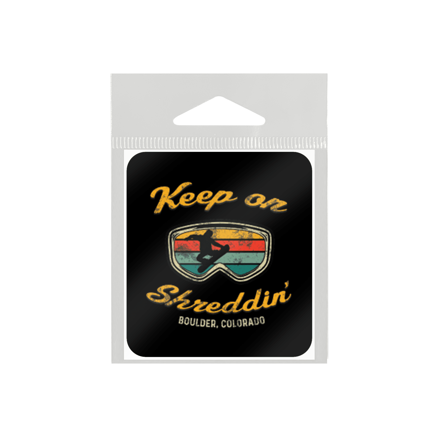 Keep on Shredding Snowboard