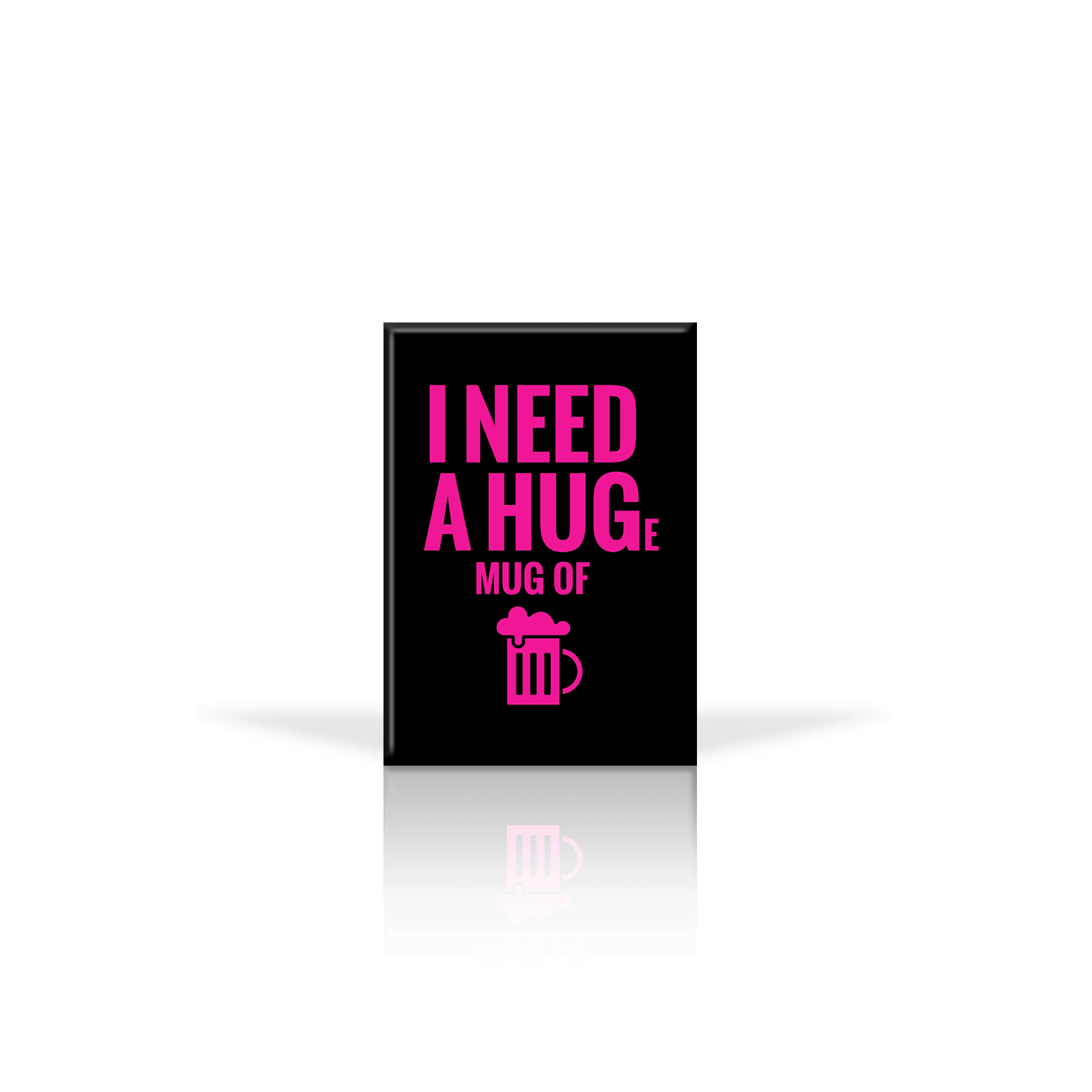 Need Hug Fuscia