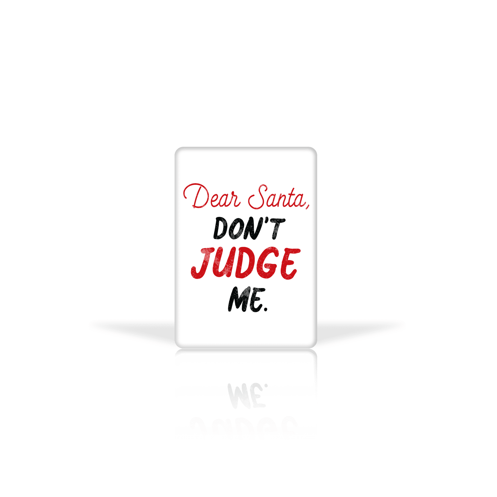 Santa Don't Judge