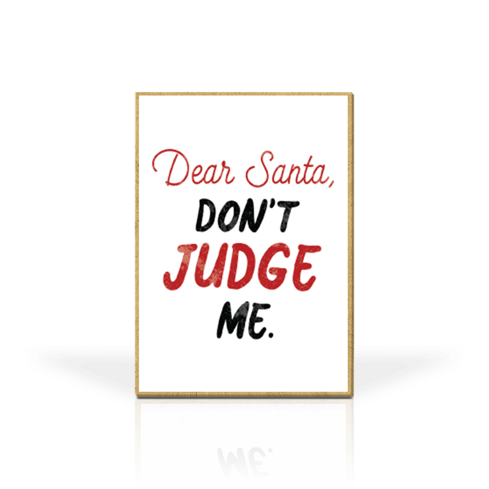 Santa Don't Judge