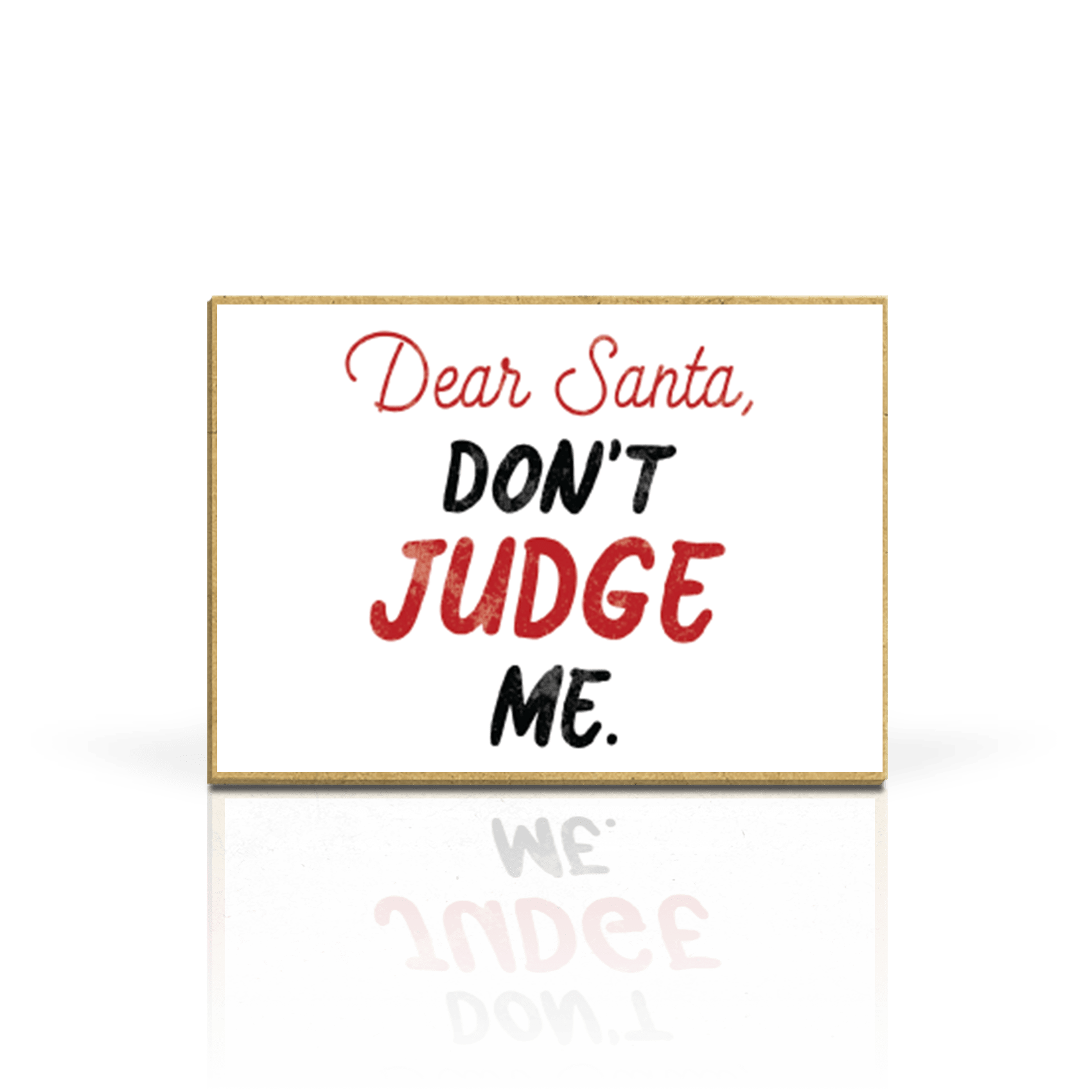 Santa Don't Judge